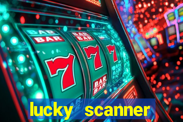 lucky scanner leitor da sorte